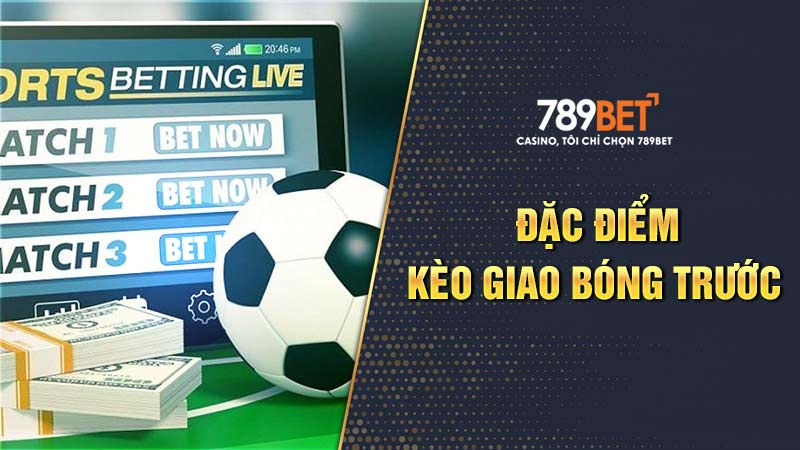 Đặc điểm của kèo kick off người chơi cần nắm vững