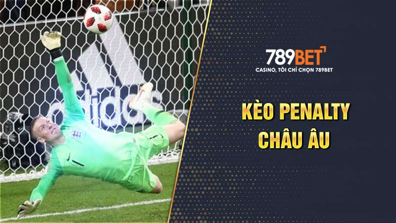 Kèo 1x2 Penalty tương tự kèo châu Âu